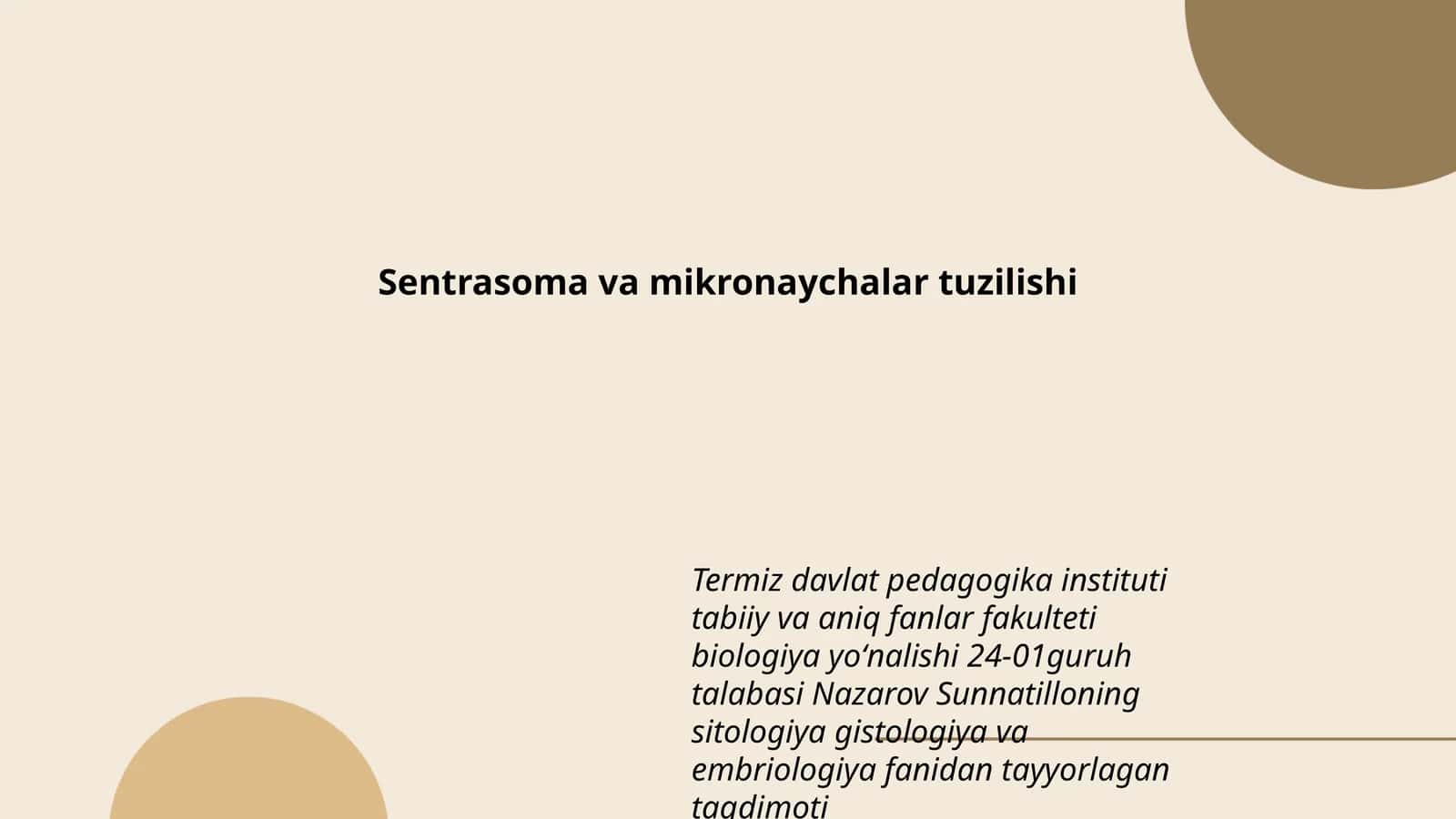 Sentrasoma va mikronaychalar tuzilishi