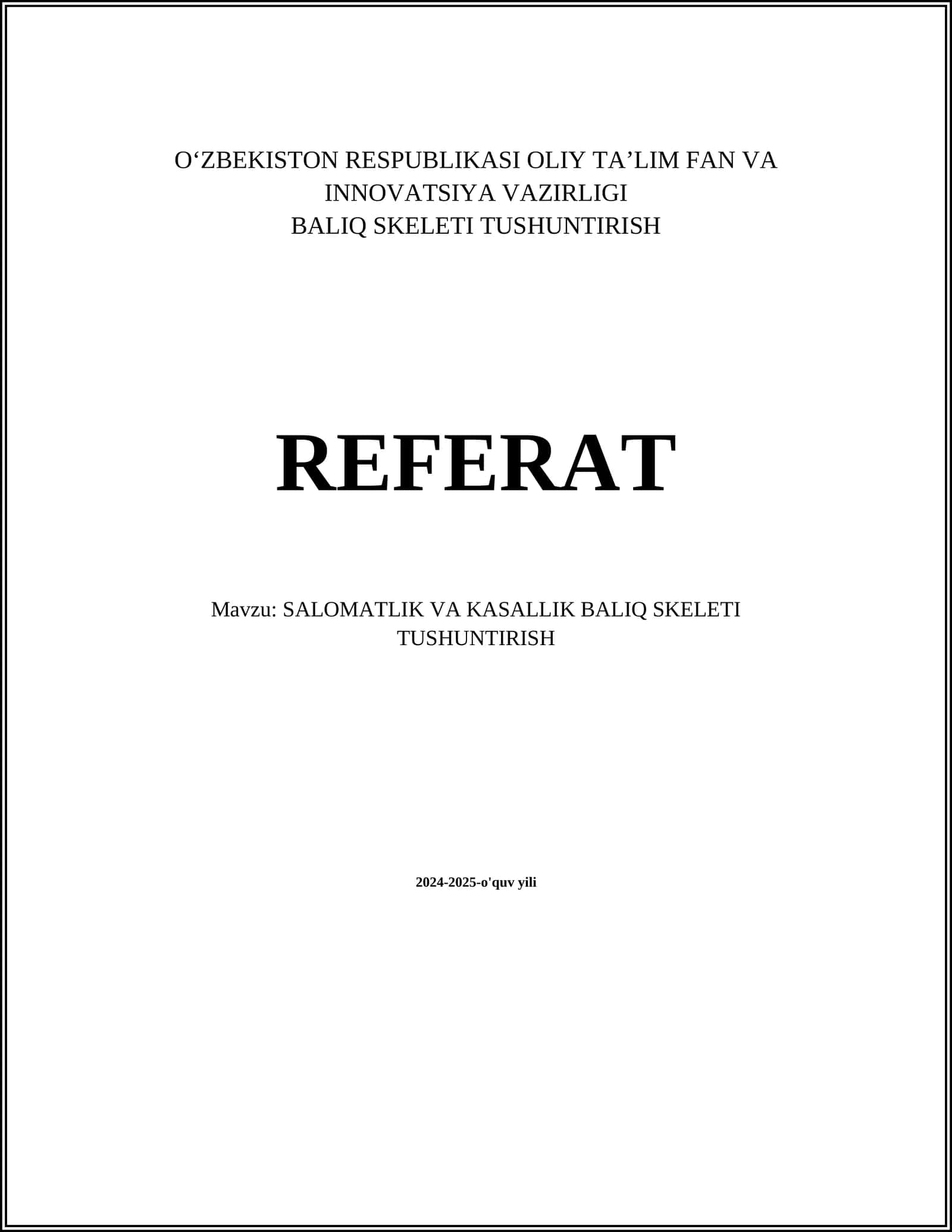 BALIQ SKELETI TUSHUNTIRISH