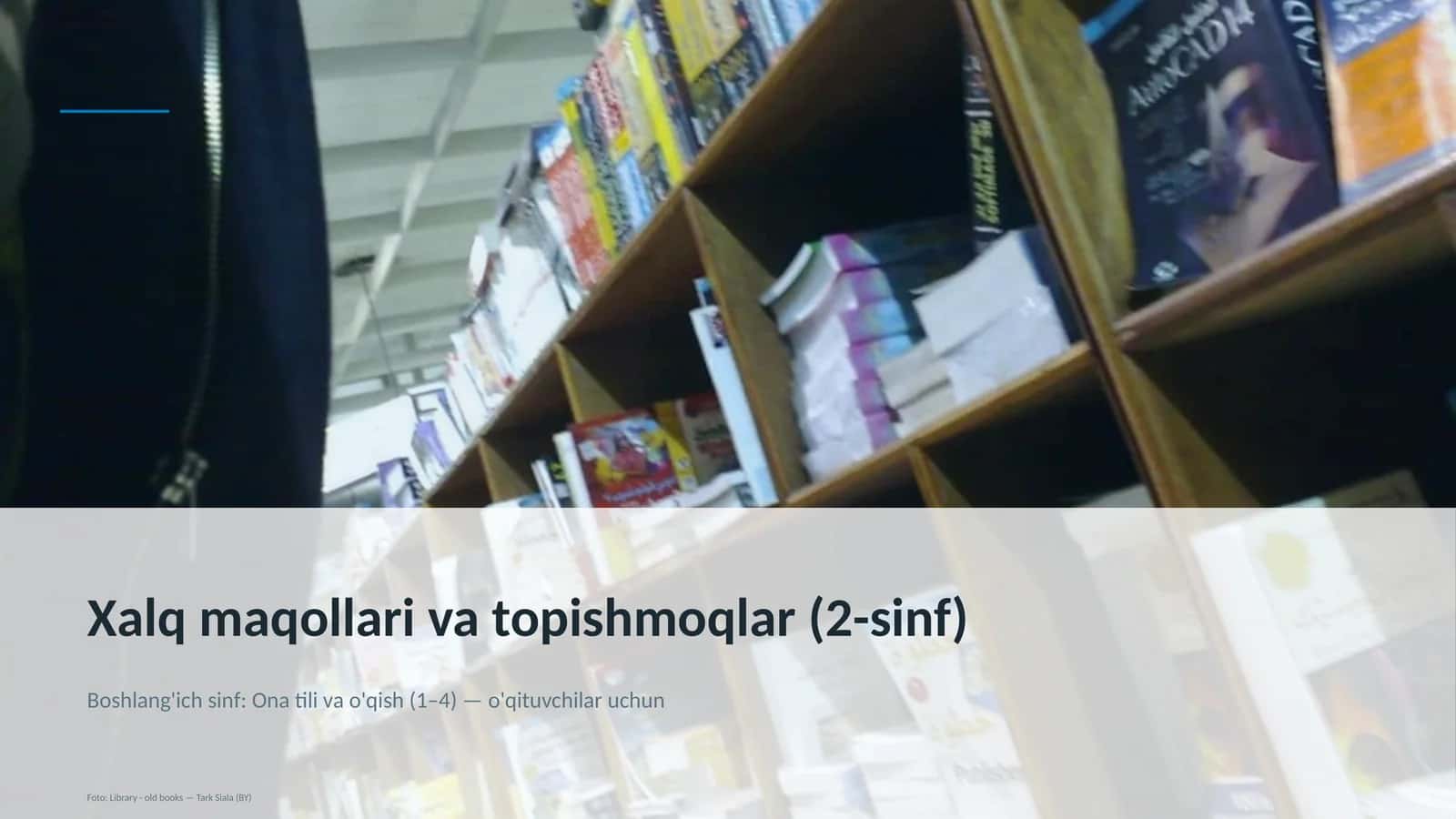 Xalq maqollari va topishmoqlar (2-sinf)