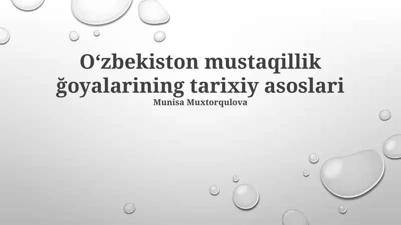 Oʻzbekiston mustaqillik ğoyalarining tarixiy asoslari