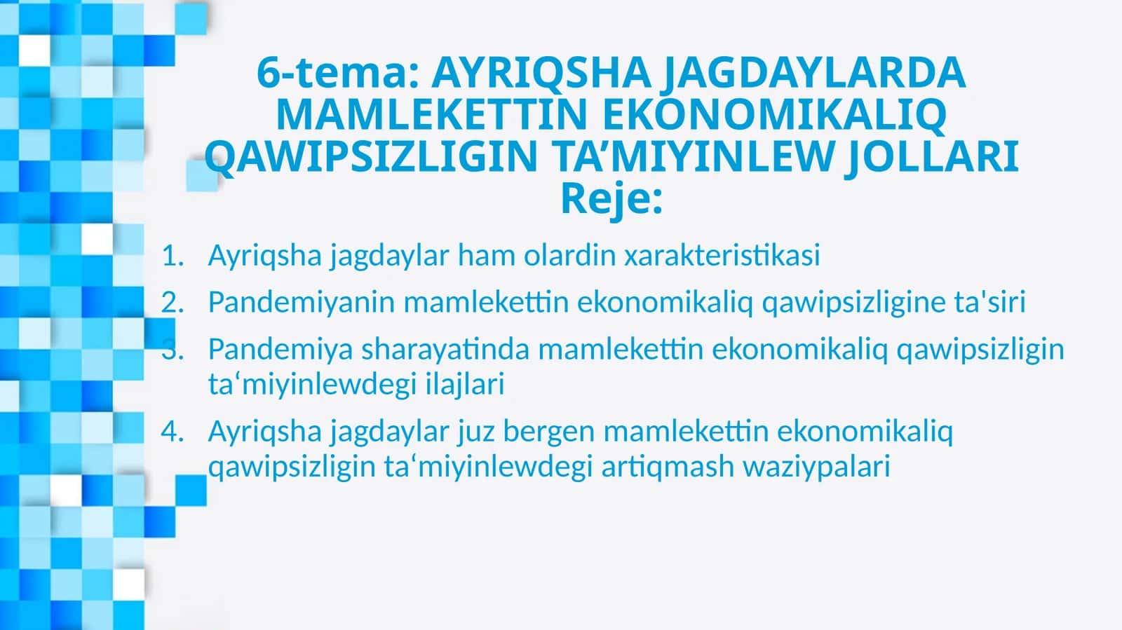 Ayriqsha Jagdaylarda Mamlekettin Ekonomikaliq Qawipsizligin Ta'miyinlew Jollari