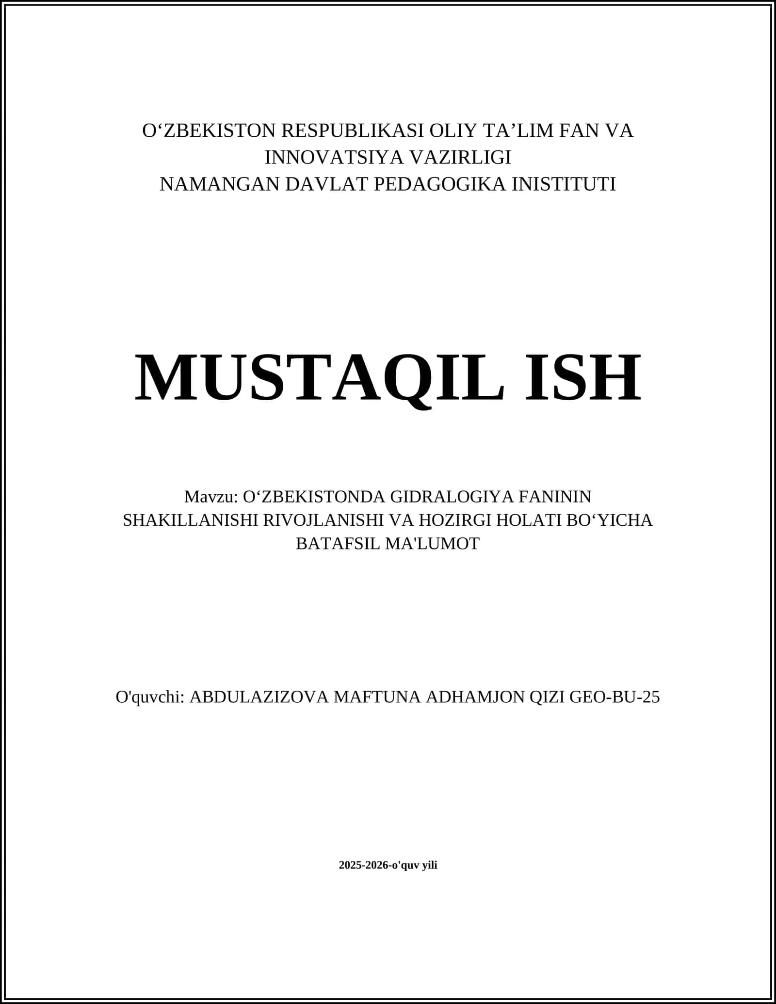 O‘ZBEKISTONDA GIDRALOGIYA FANININ SHAKILLANISHI RIVOJLANISHI VA HOZIRGI HOLATI BOʻYICHA BATAFSIL MA'LUMOT