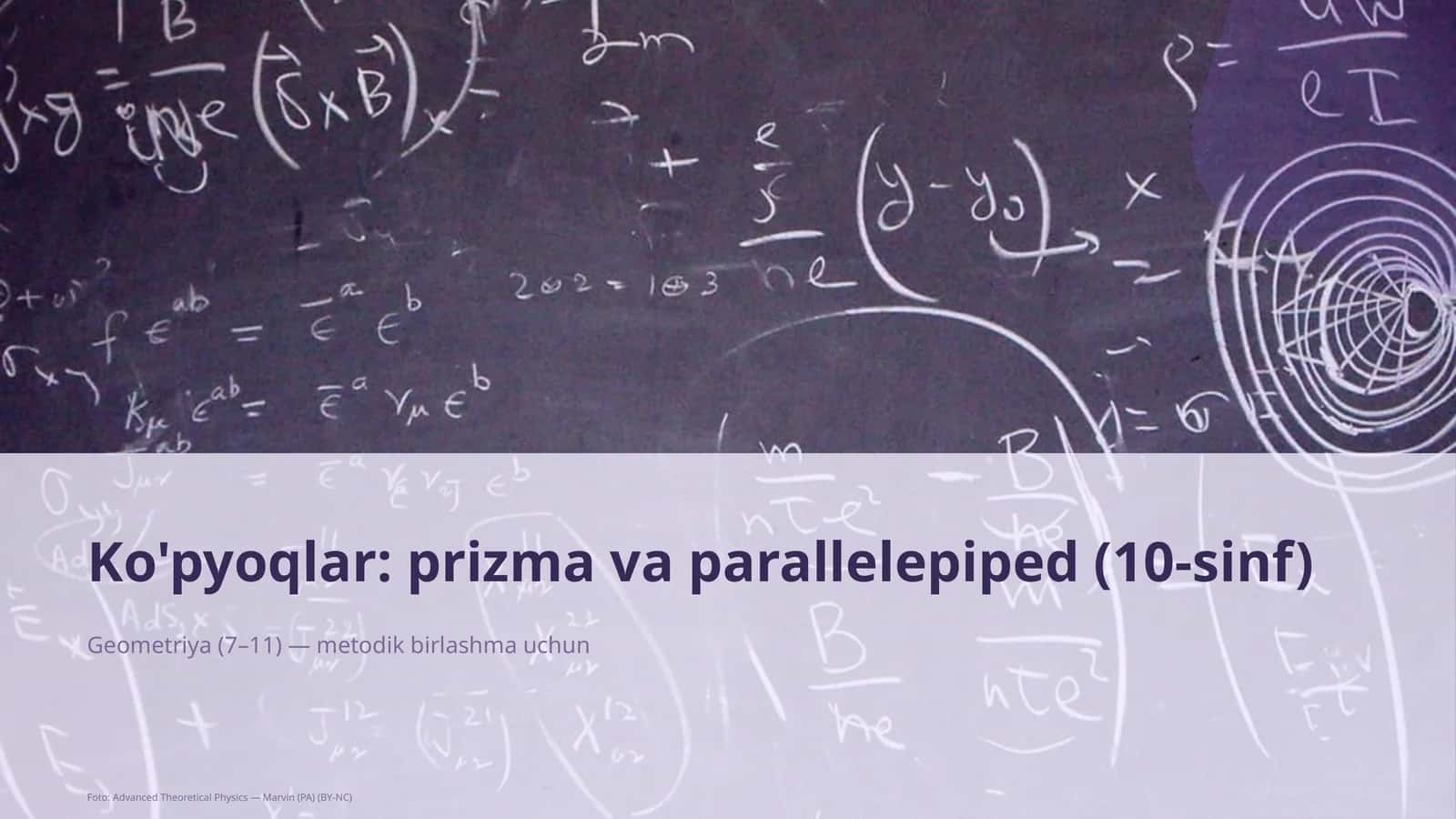 Ko'pyoqlar: prizma va parallelepiped (10-sinf)