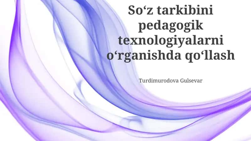 Pedagogik texnologiyalarda so'z birikmalarining roli