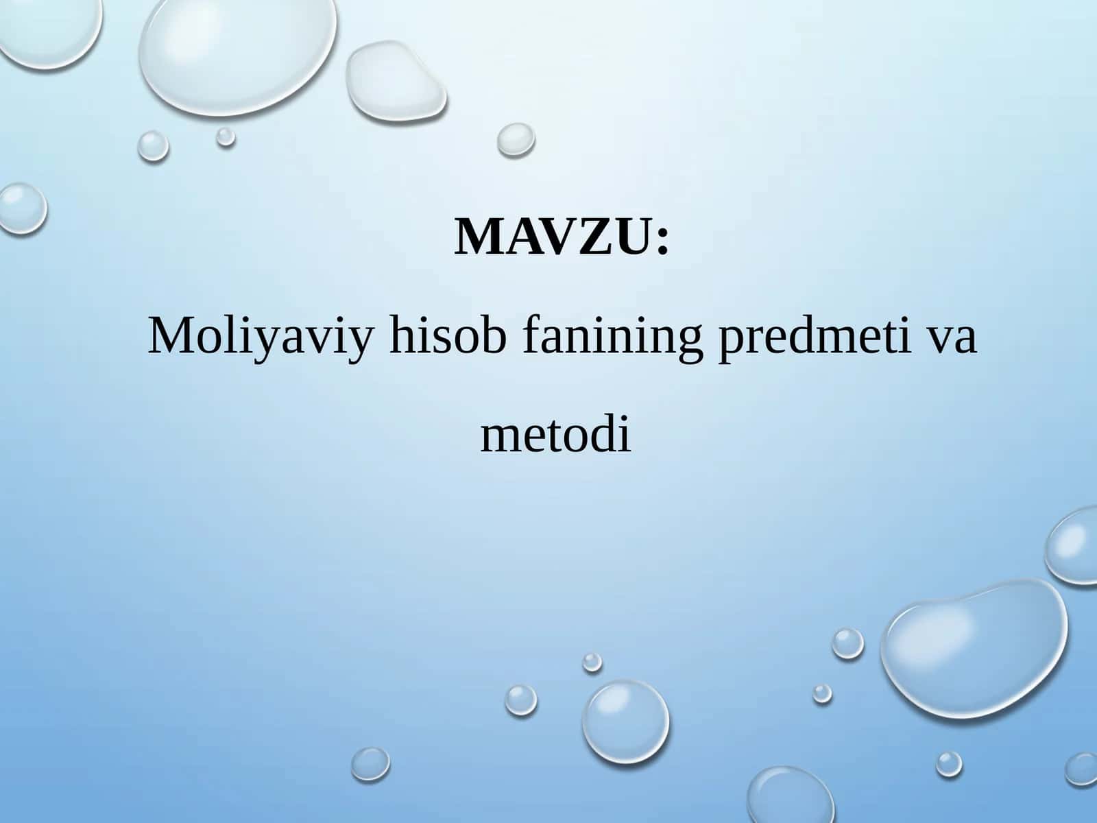 Moliyaviy hisob fanining predmeti va metodi