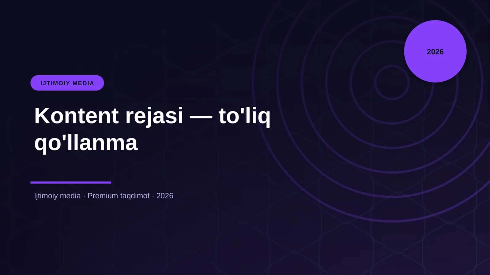 Kontent rejasi — to'liq qo'llanma