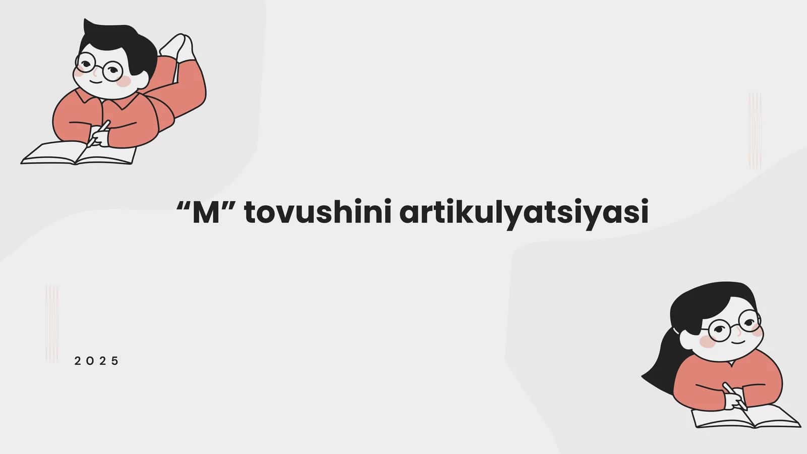 Mavzu: "M" tovushini artikulyatsiyasi