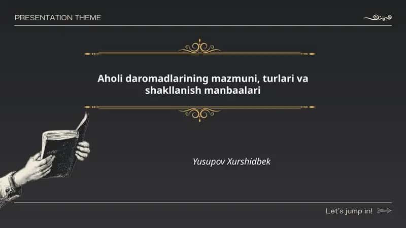 Aholi daromadlarining mazmuni, turlari va shakllanish manbaalari