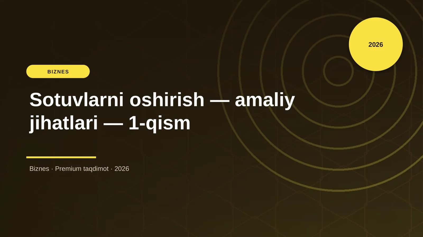 Sotuvlarni oshirish — amaliy jihatlari — 1-qism