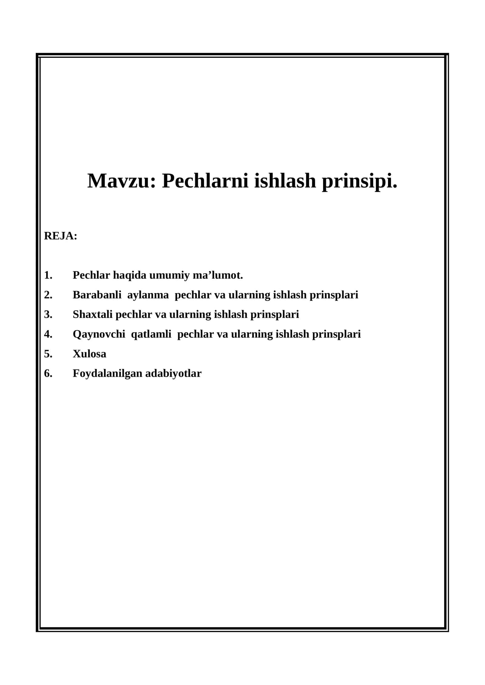 Pechlarni ishlash prinsipi