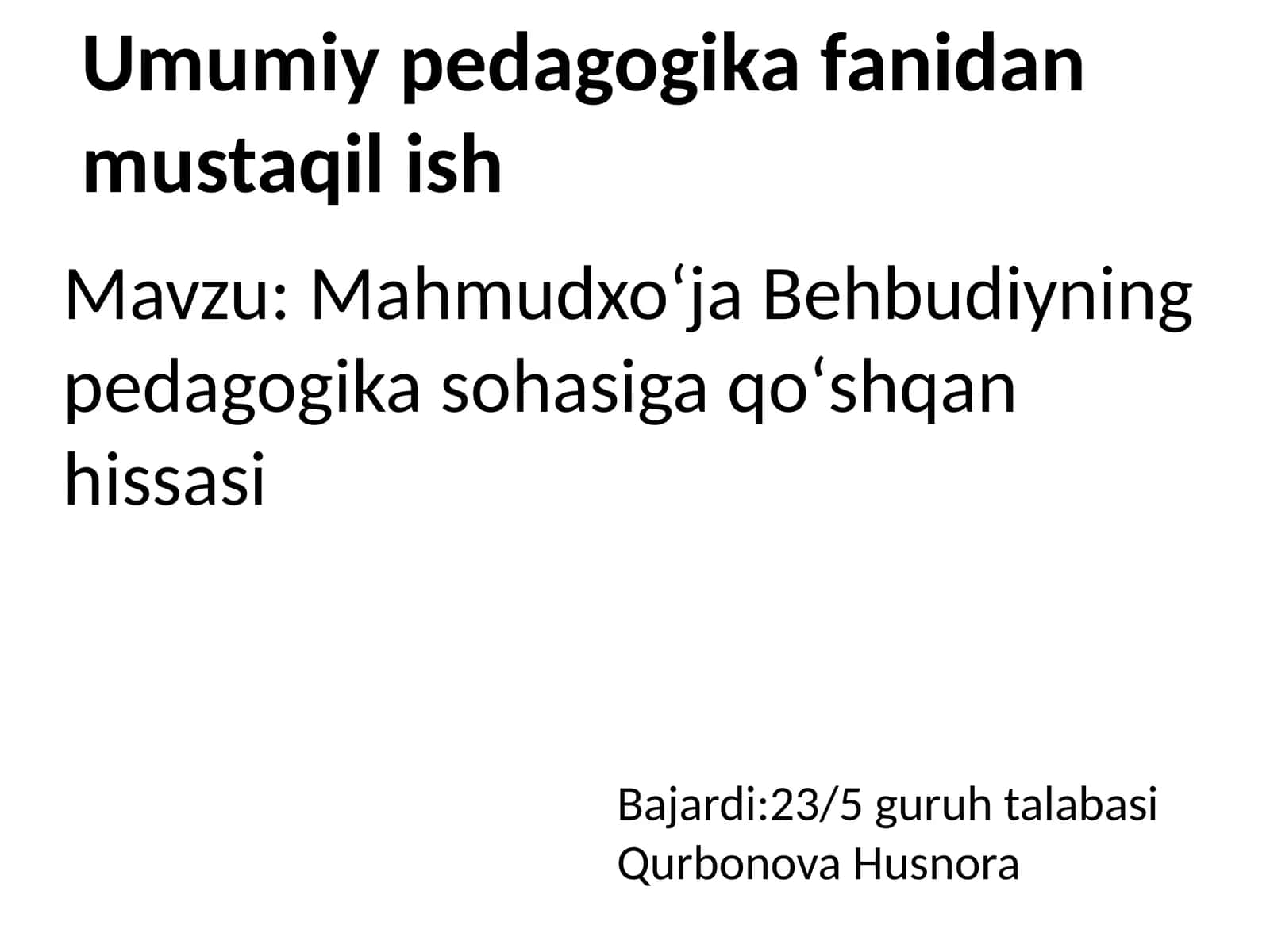Mahmudxoʻja Behbudiyning pedagogikasiga qoʻshqan hissasi