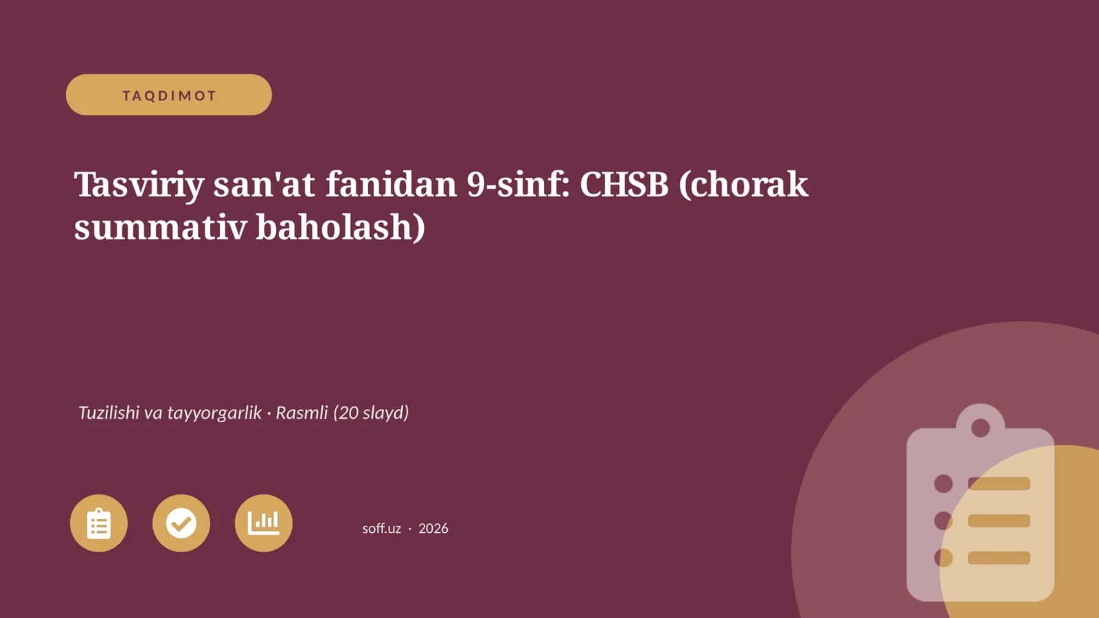 Tasviriy san'at fanidan 9-sinf: CHSB (chorak summativ baholash)