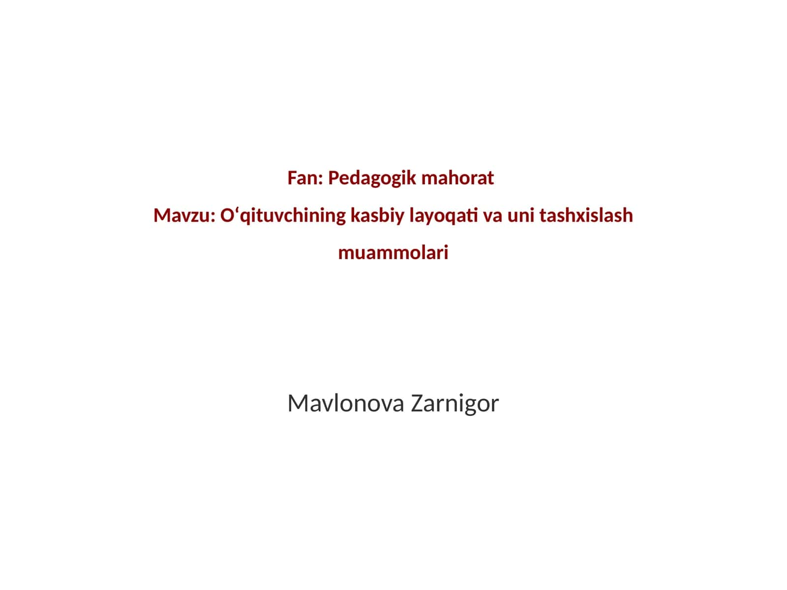 Oʻqituvchining kasbiy layoqati va uni tashxislash muammolari