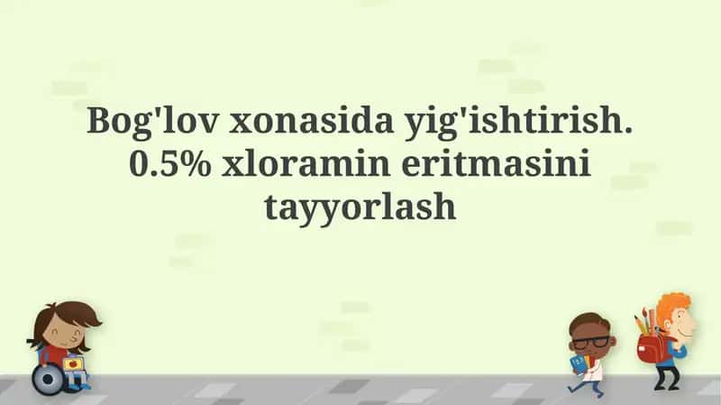 Xloramin eritmasini tayyorlash