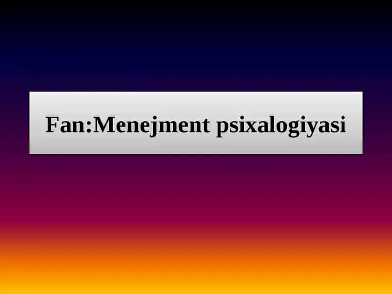 Mavzu:Jamoa va guruhlarni boshqarishning o`ziga xosligi