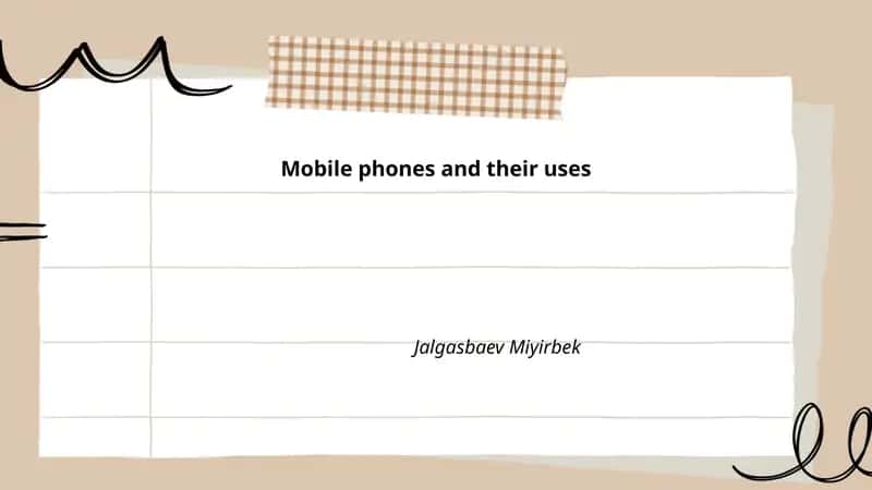 Mobile phones and their uses