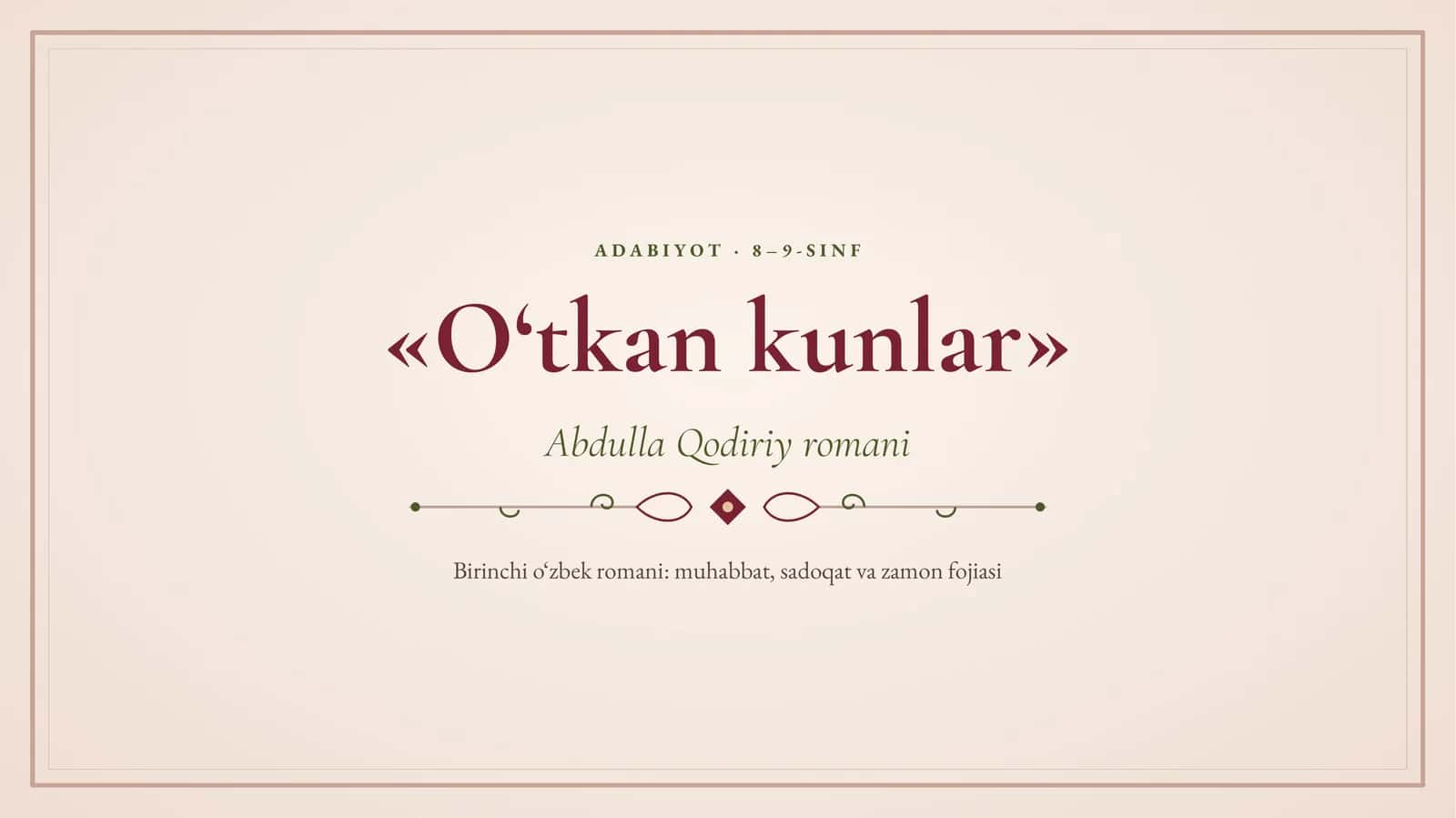 «O‘tkan kunlar»