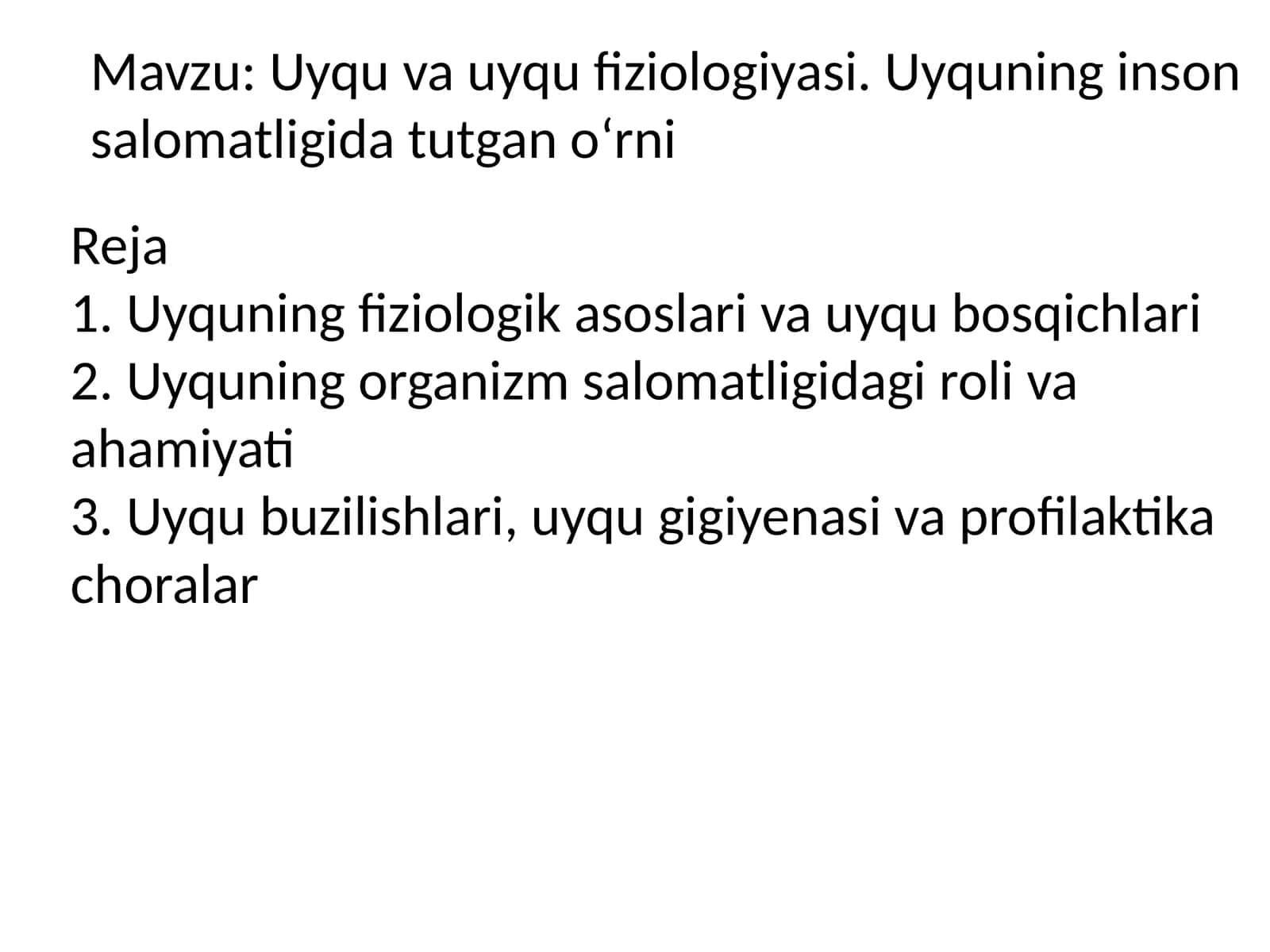 Uyqu va uyqu fiziologiyasi. Uyquning inson salomatligida tutgan oʻrni