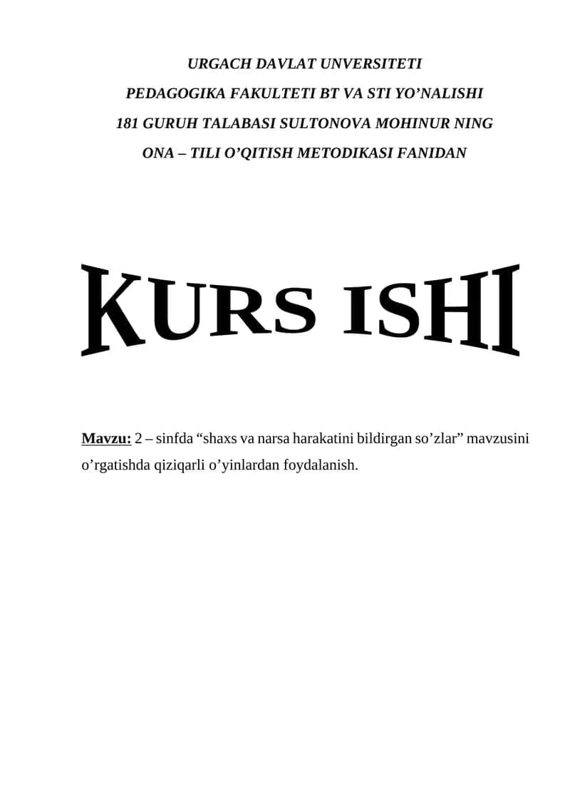 SULTONOVA MOHINUR's ONA – TILI O’QITISH METODIKASI FANIDAN KURS ISHI