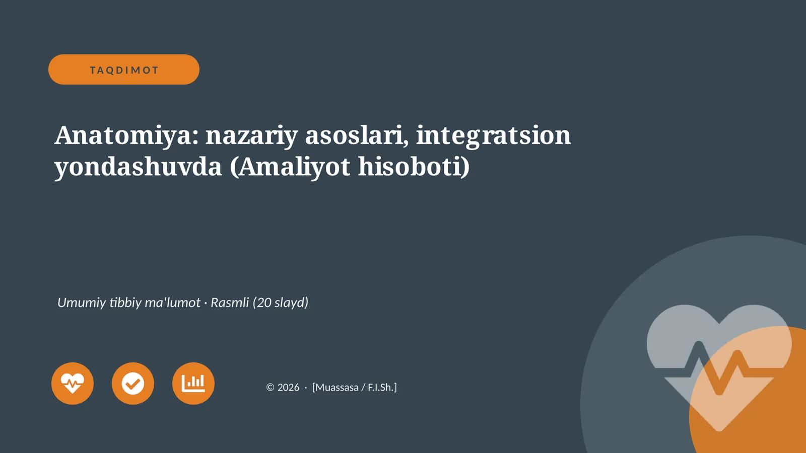 Anatomiya: nazariy asoslari, integratsion yondashuvda (Amaliyot hisoboti)