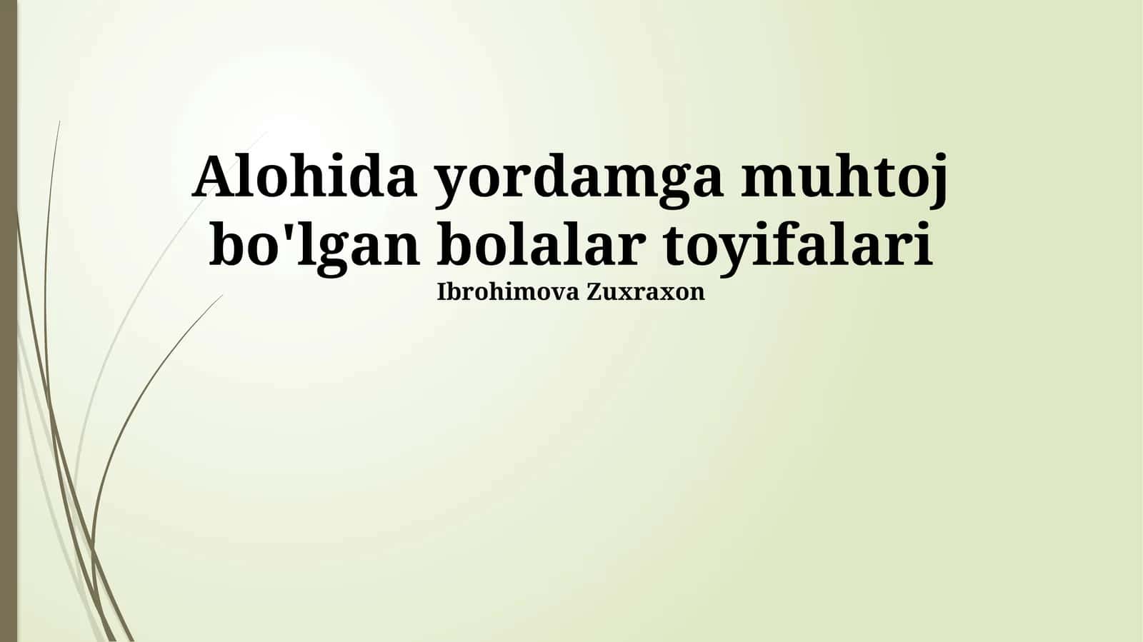 Alohida yordamga muhtoj bo'lgan bolalar toyifalari