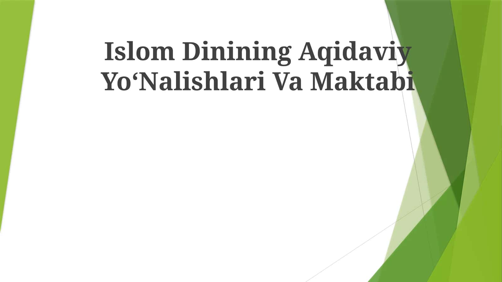 Islom Dinining Aqidaviy YoʻNalishlari Va Maktabi