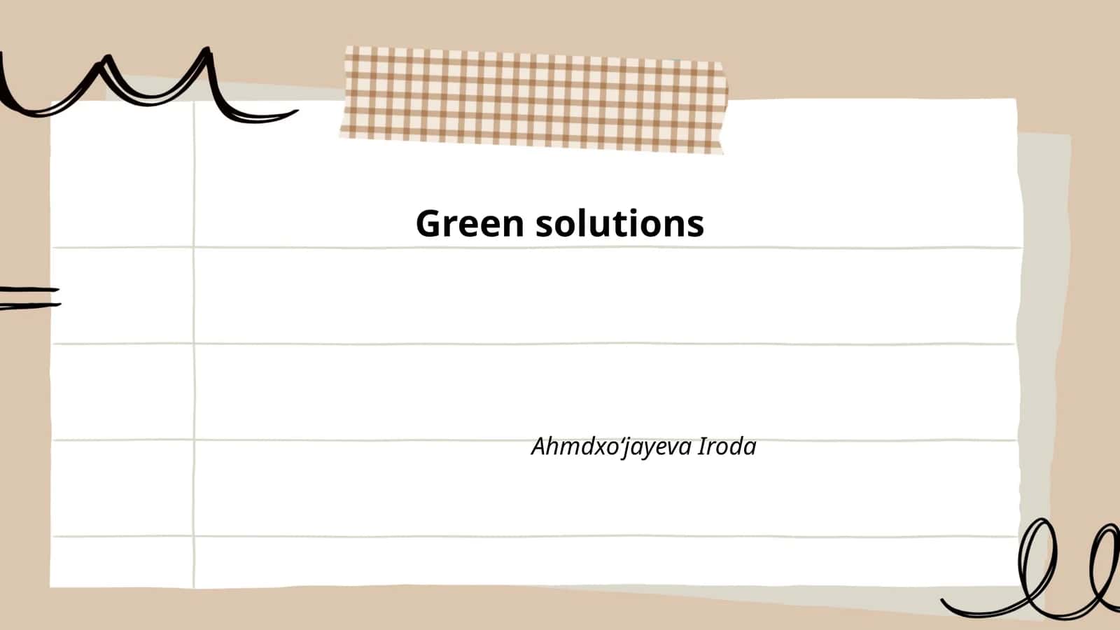 Green solutions
