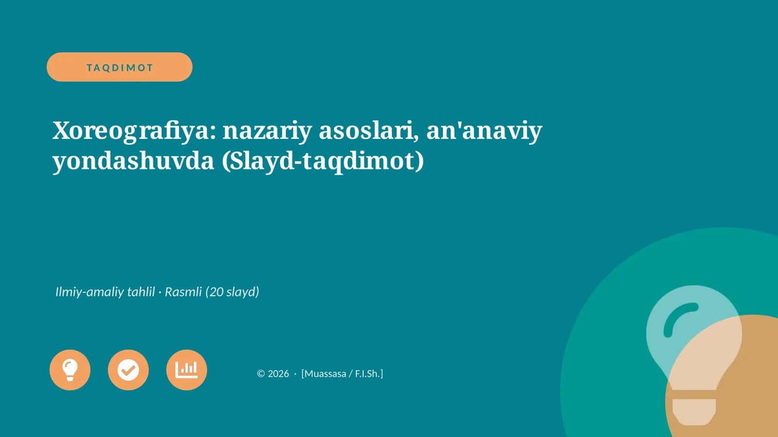 Xoreografiya: nazariy asoslari, an'anaviy yondashuvda (Slayd-taqdimot)