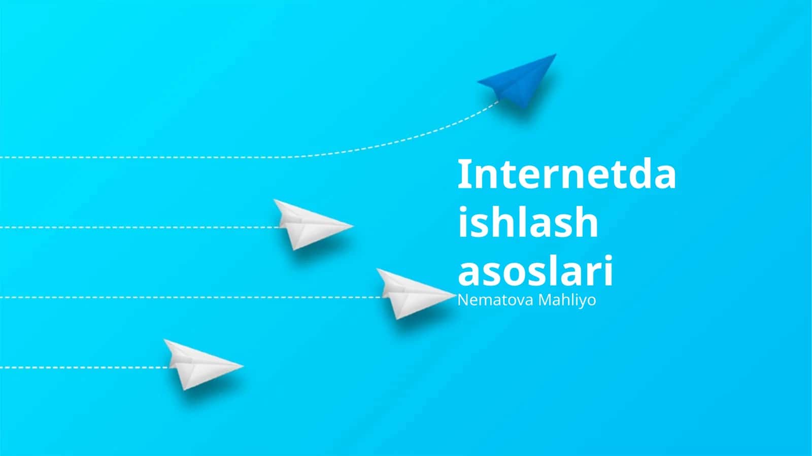 Internetda ishlash asoslari