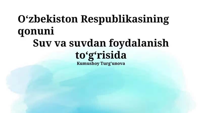 O'zbekiston Respublikasining Suv Qonunchiligi va Suv Resurslarini Boshqarish