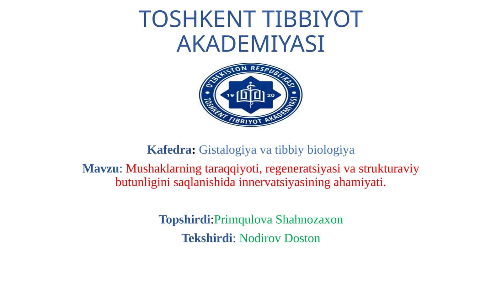 Mushaklarning taraqqiyoti, regeneratsiyasi va strukturaviy butunligini saqlanishi