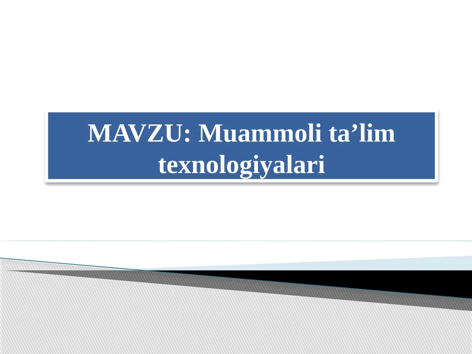 Muammoli ta'lim texnologiyasi