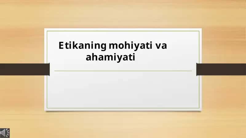 Etikaningmohiyativaahamiyati
