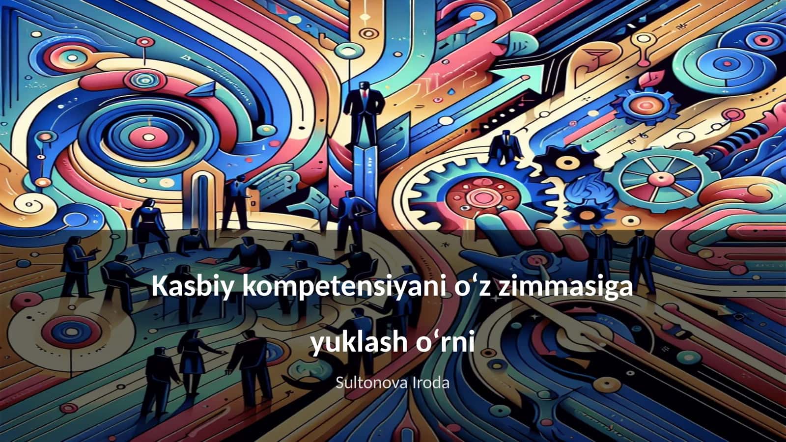 Kasbiy kompetensiyani oʻz zimmasiga yuklash oʻrni