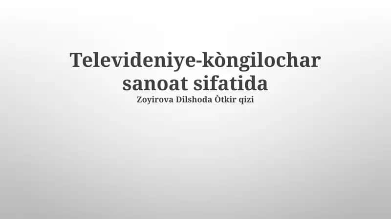 Televideniye-kòngilochar sanoat sifatida