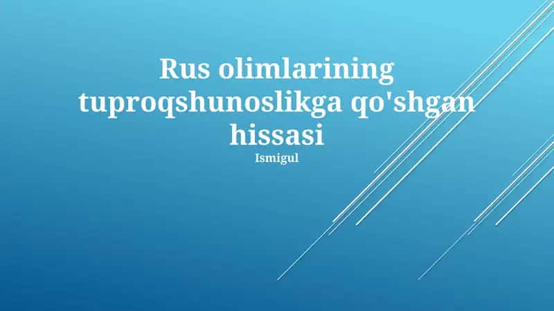 Rus olimlarining tuproqshunoslikga qo'shgan hissasi