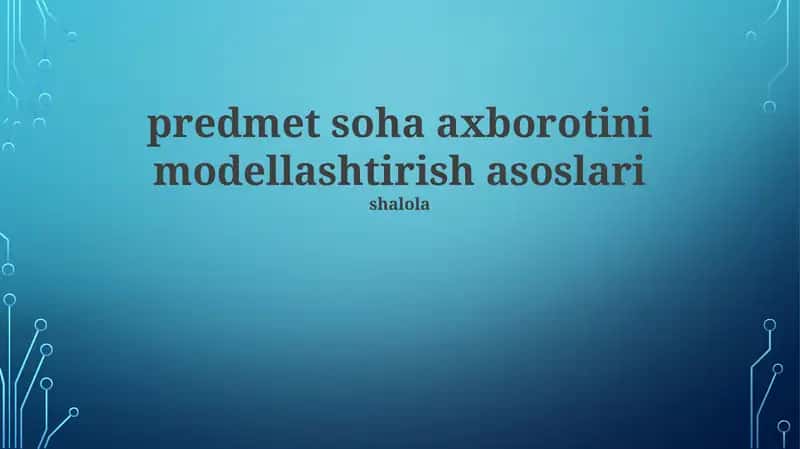 Axborot Modellashtirish Usullari