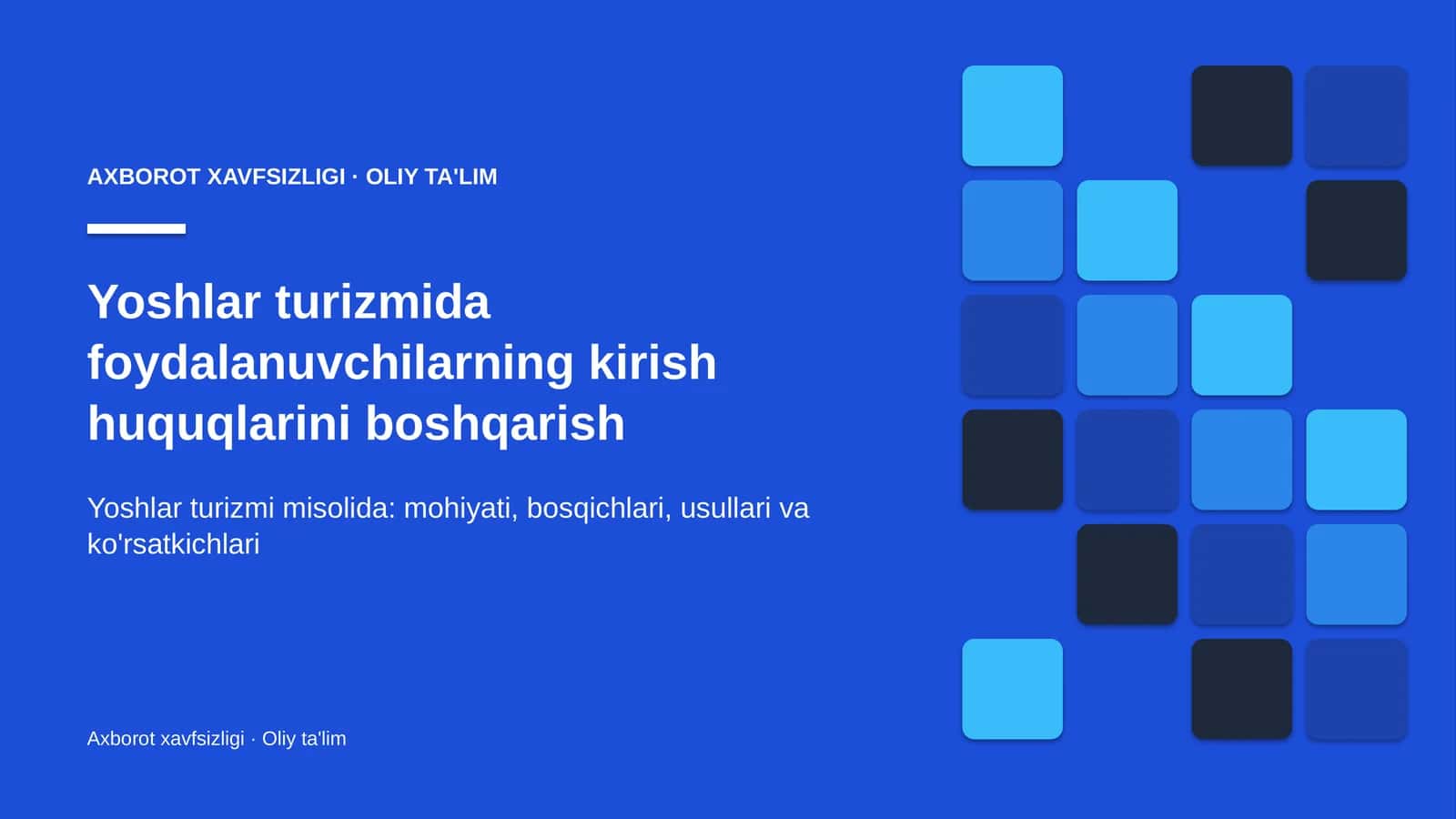 Yoshlar turizmida foydalanuvchilarning kirish huquqlarini boshqarish