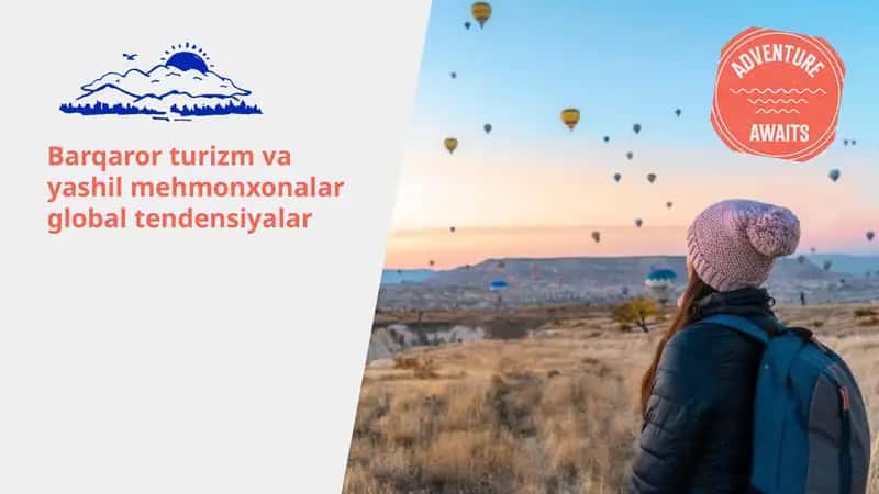Barqaror turizm va yashil mehmonxonalar global tendensiyalar