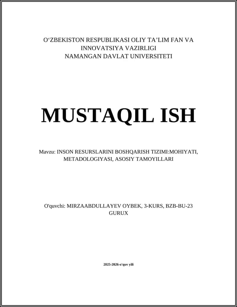 INSON RESURSLARINI BOSHQARISH TIZIMI:MOHIYATI, METADOLOGIYASI, ASOSIY TAMOYILLARI