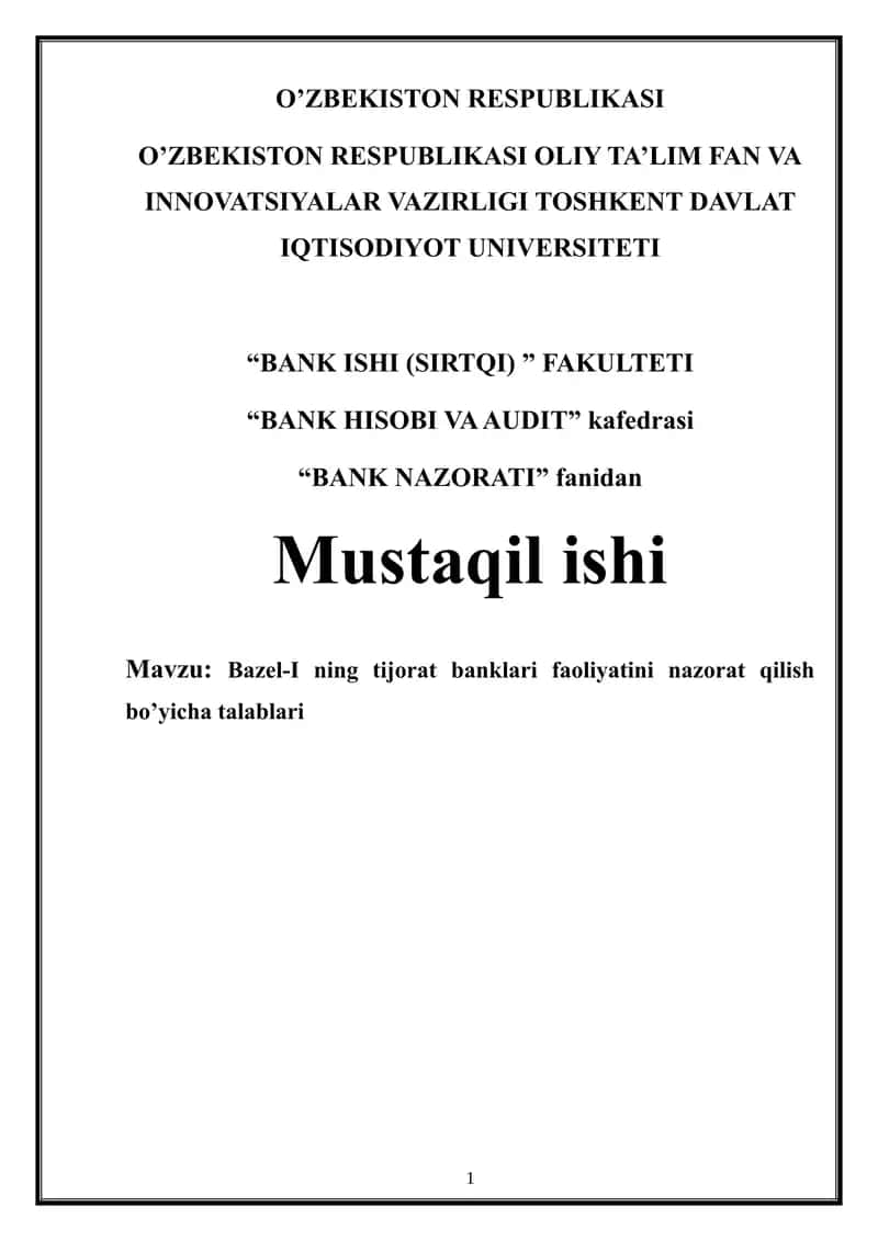 Bazel-I ning tijorat banklari faoliyatini nazorat qilish bo’yicha talablar