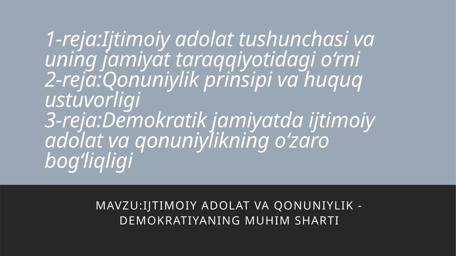Ijtimoiy adolat va qonuniylik - demokratiyaning muhim sharti