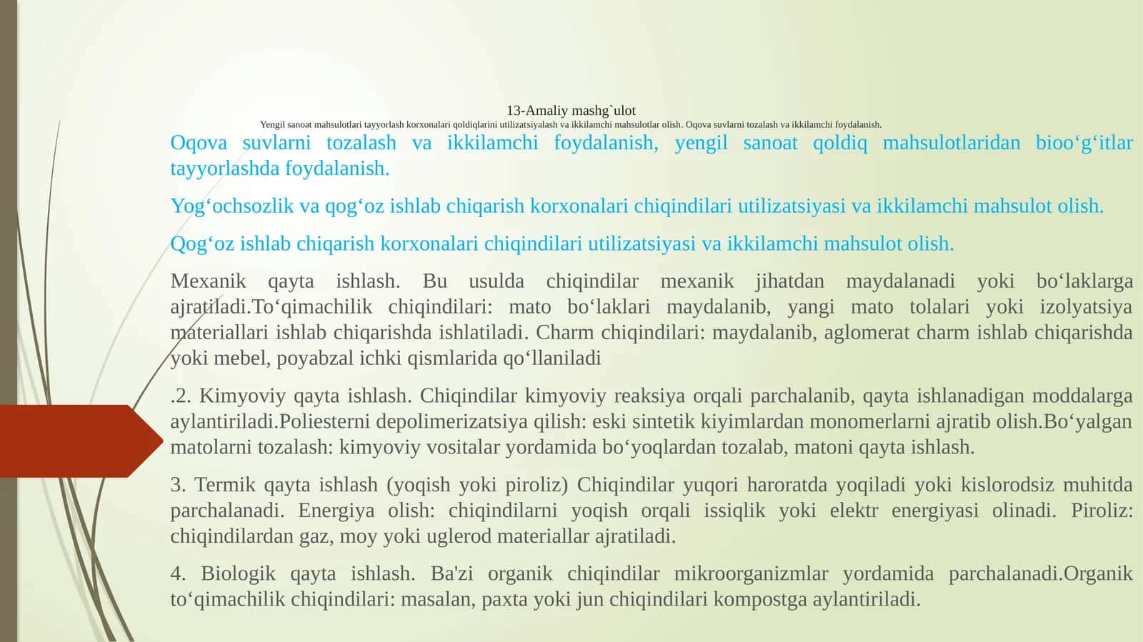 Yengil sanoat mahsulotlari tayyorlash korxonalari qoldiqlarini utilizatsiyalash va ikkilamchi mahsulotlar olish.Oqovasuvlarnitozalashvaikkilamchifoydalanish