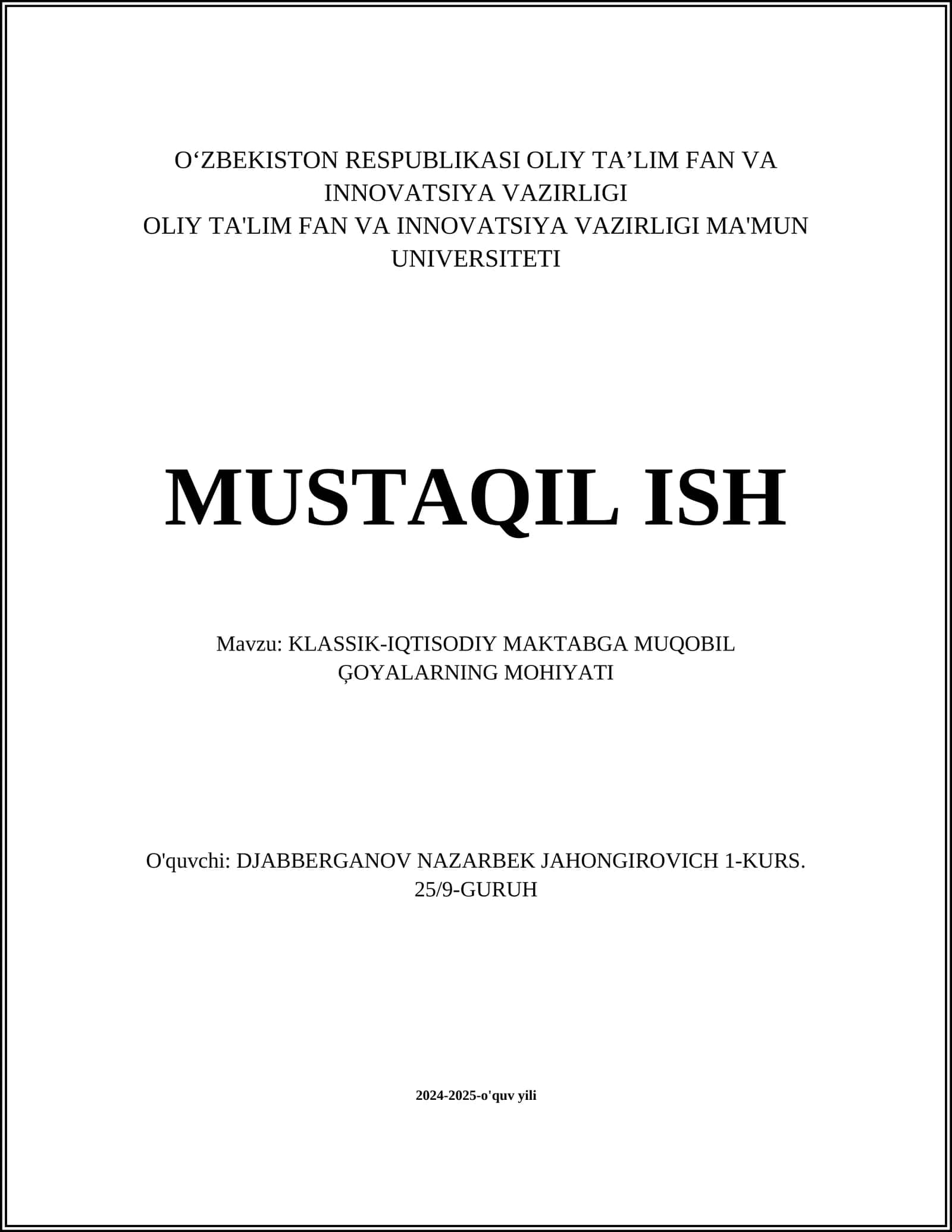 MUSTAQIL ISH Mavzu: KLASSIK-IQTISODIY MAKTABGA MUQOBIL ĢOYALARNING MOHIYATI