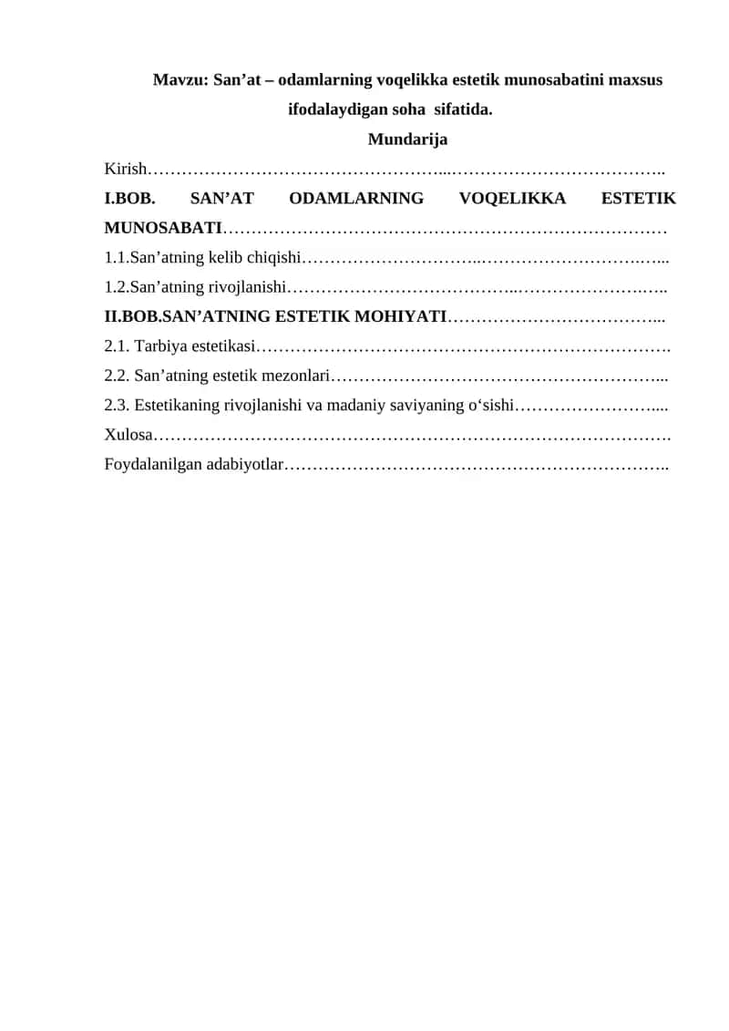San’at – odamlarning voqelikka estetik munosabatini maxsus ifodalaydigan soha sifatida