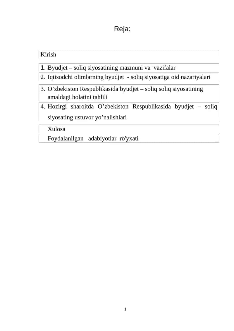 1. Hozirgi sharoitda O’zbekiston Respublikasida byudjet – soliq siyosating ustuvor yo’nalishlari