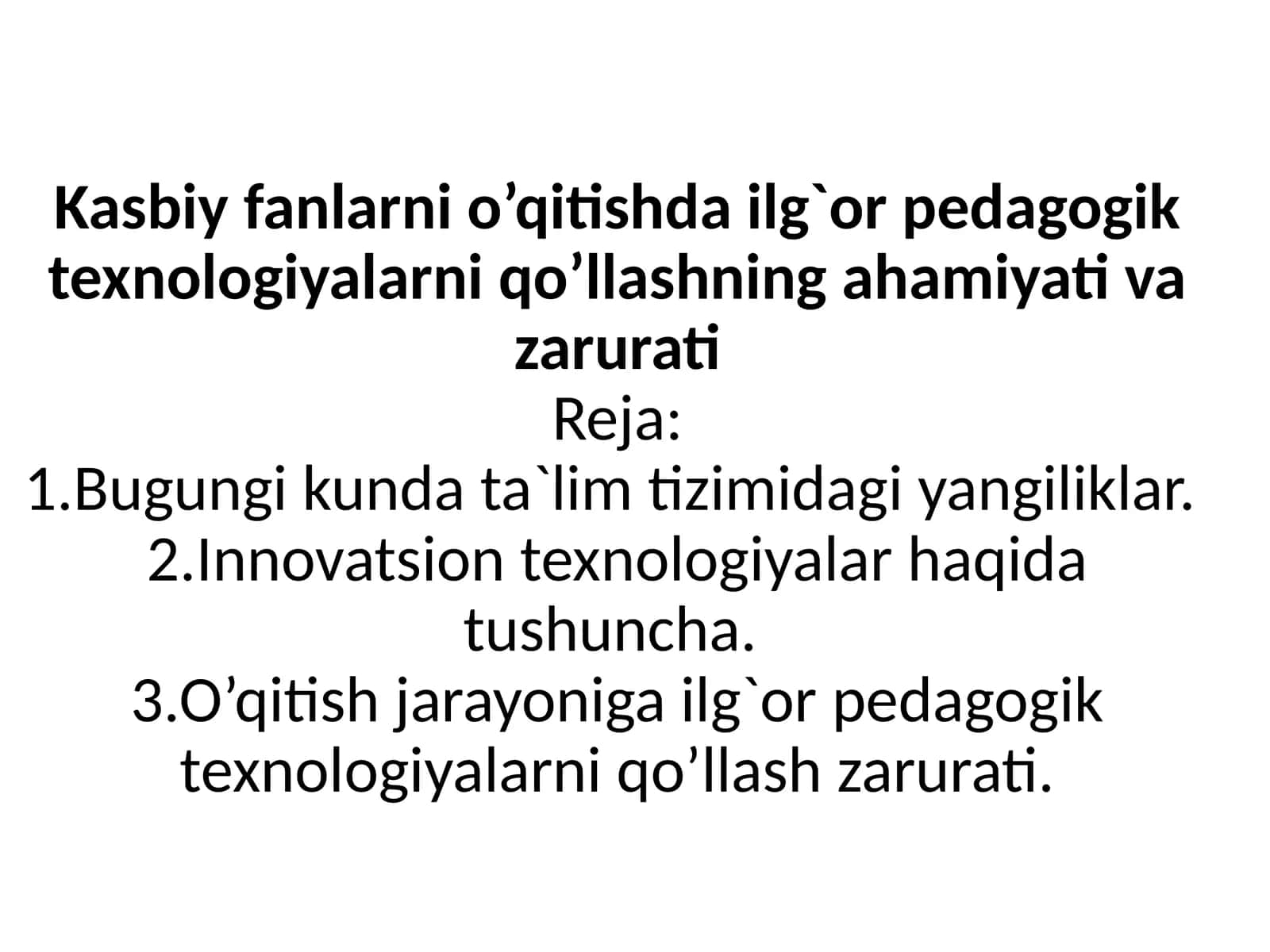 Pedagogik texnologiyalar va ularning ahamiyati