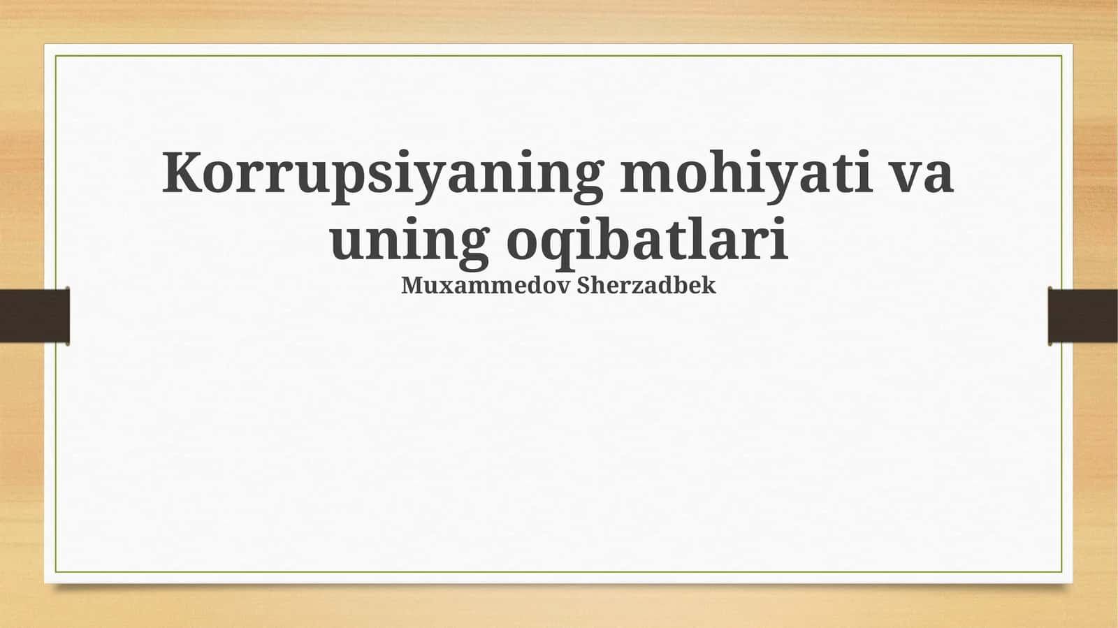 Korrupsiyaning mohiyati va uning oqibatlari
