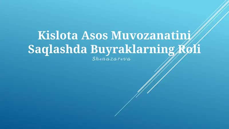 Kislota Asos Muvozanatini Saqlashda Buyraklarning Roli