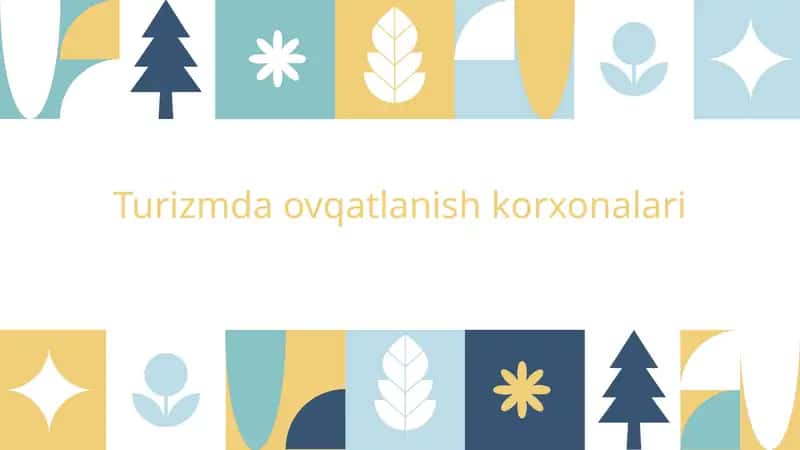 Turizmda ovqatlanish korxonalari